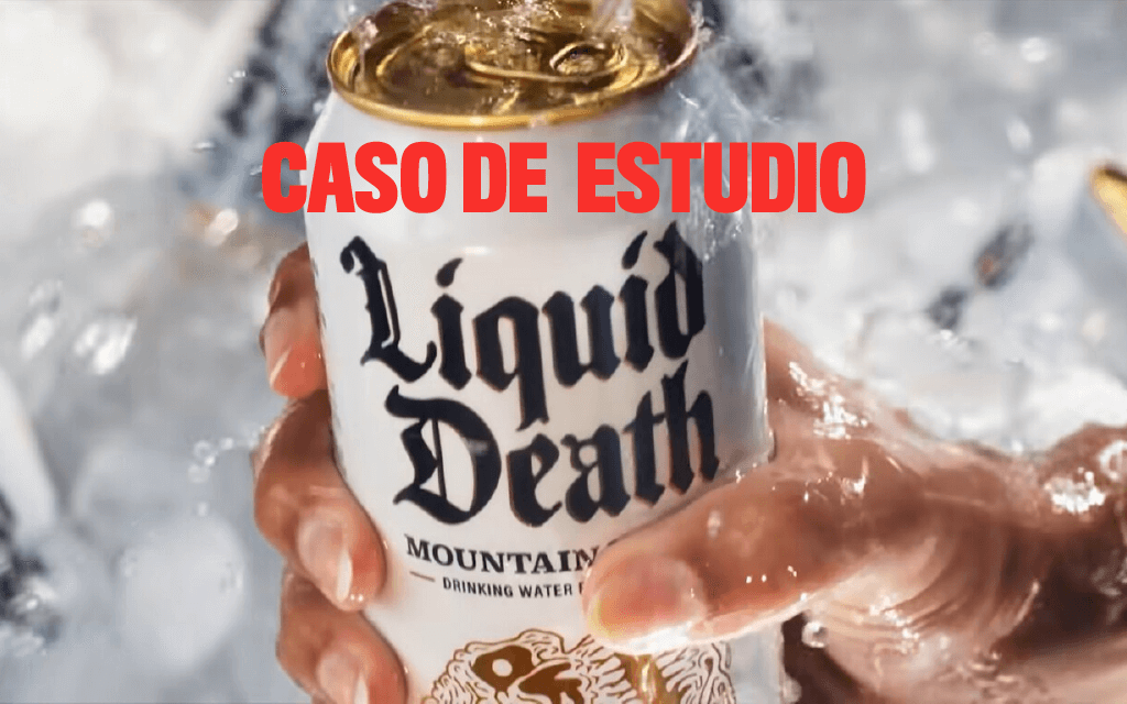 Liquid death caso de estudio 